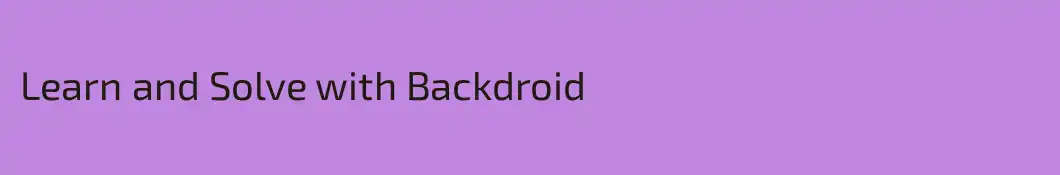 Learn and Solve with Backdroid